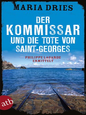 cover image of Der Kommissar und die Tote von Saint-Georges